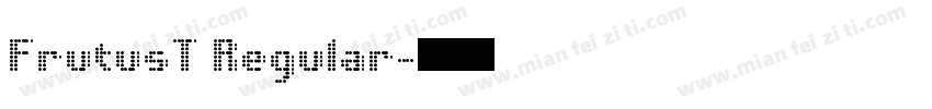 FrutusT Regular字体转换